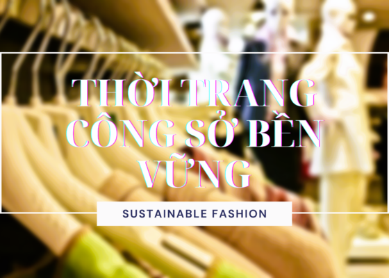 thoi-trang-cong-so-ben-vung