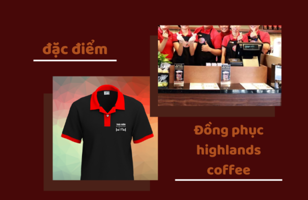 Điều bạn cần biết về đồng phục Highlands Coffee 10 dac-diem-cua-dong-phuc-highlands-coffee